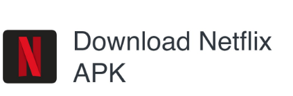 how to download Netflix apk