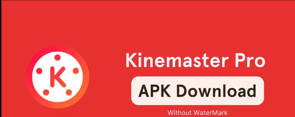 Kinemaster Mod Apk Latest Version 2023: The Ultimate Video Editing App